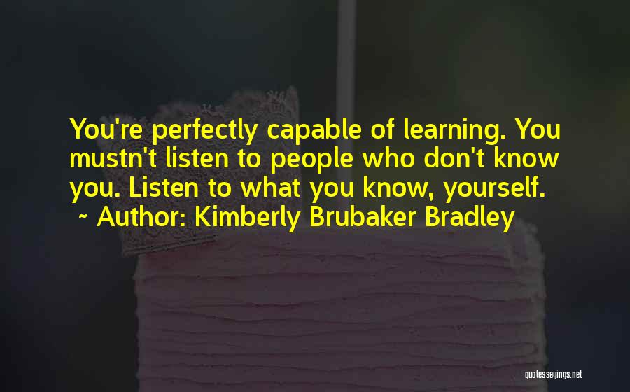 Brubaker Quotes By Kimberly Brubaker Bradley