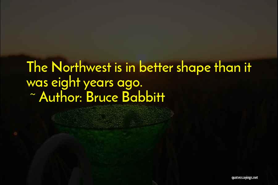 Bruce Babbitt Quotes 1205002