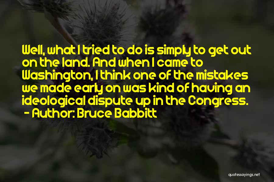 Bruce Babbitt Quotes 1552584