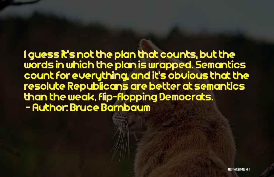 Bruce Barnbaum Quotes 658535