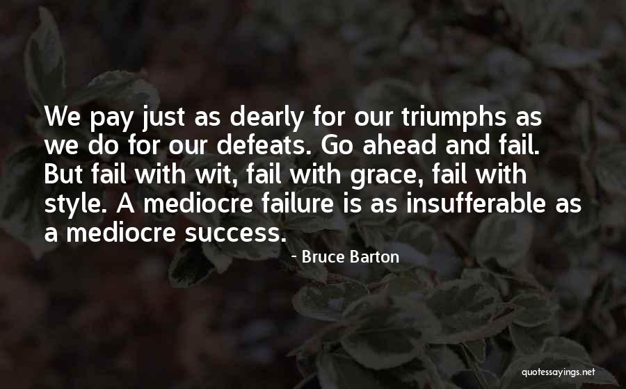 Bruce Barton Quotes 1613492