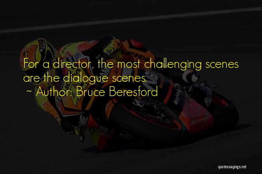 Bruce Beresford Quotes 165542