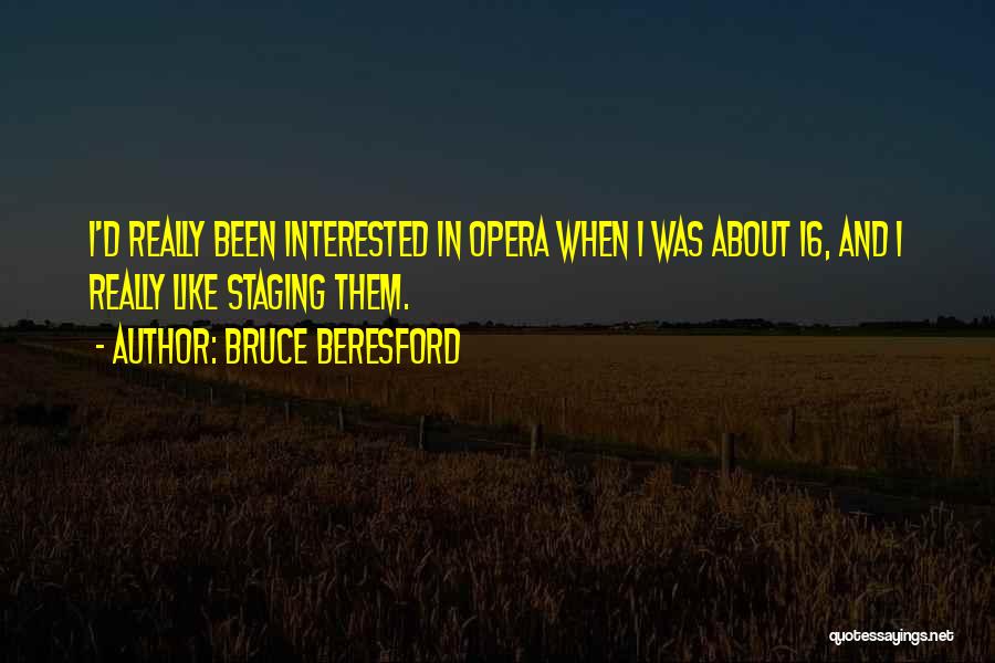 Bruce Beresford Quotes 2037866