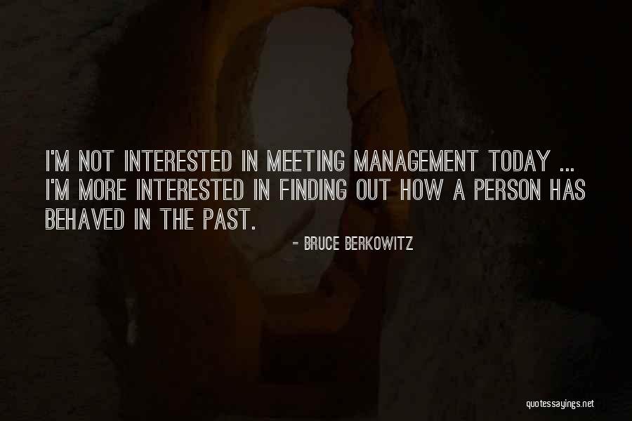 Bruce Berkowitz Quotes 860423 Bruce Berkowitz Quotes 860423
