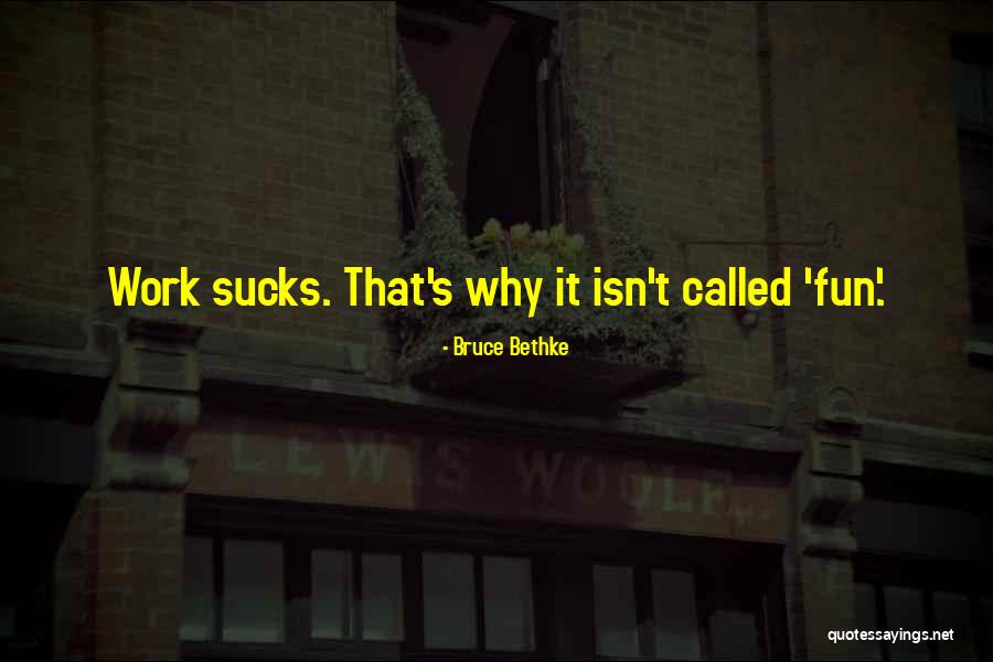 Bruce Bethke Quotes 1485053 Bruce Bethke Quotes 1485053