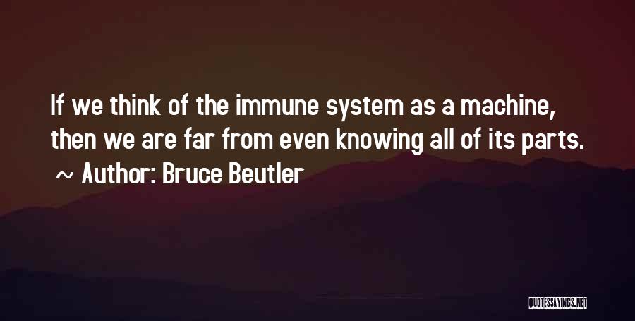 Bruce Beutler Quotes 346091
