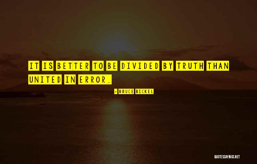Bruce Bickel Quotes 691543