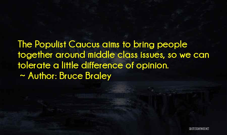 Bruce Braley Quotes 1411273