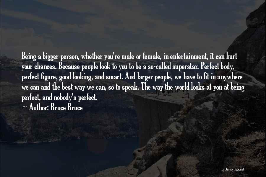 Bruce Bruce Quotes 912560