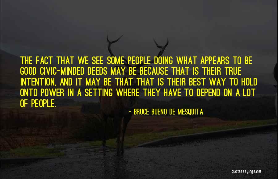 Bruce Bueno De Mesquita Quotes 1902008 Bruce Bueno De Mesquita Quotes 1902008