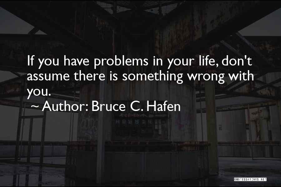 Bruce C. Hafen Quotes 1088345