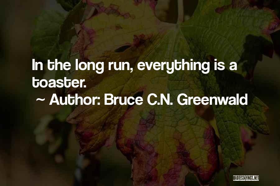 Bruce C.N. Greenwald Quotes 1813212