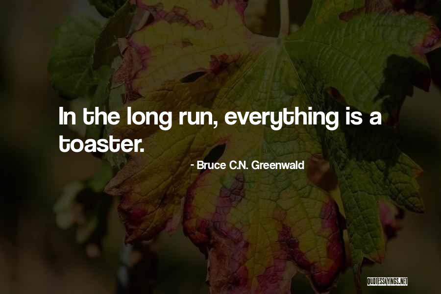 Bruce C.N. Greenwald Quotes 1813212 Bruce C.N. Greenwald Quotes 1813212