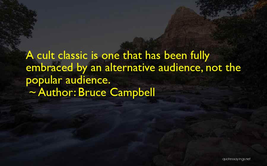 Bruce Campbell Quotes 124715