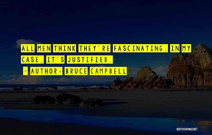 Bruce Campbell Quotes 1518369