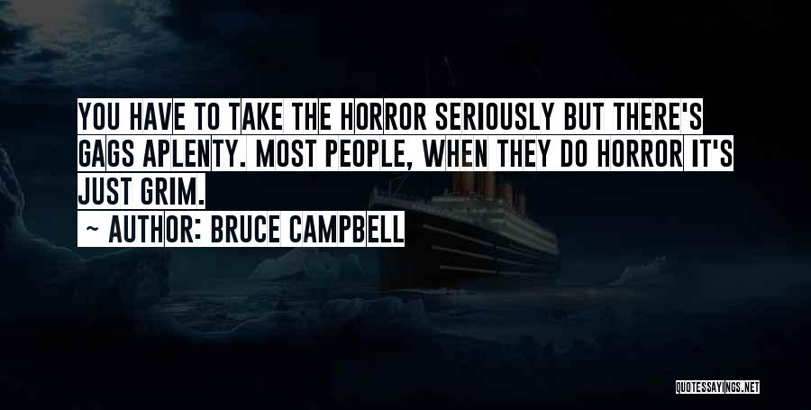 Bruce Campbell Quotes 1895764