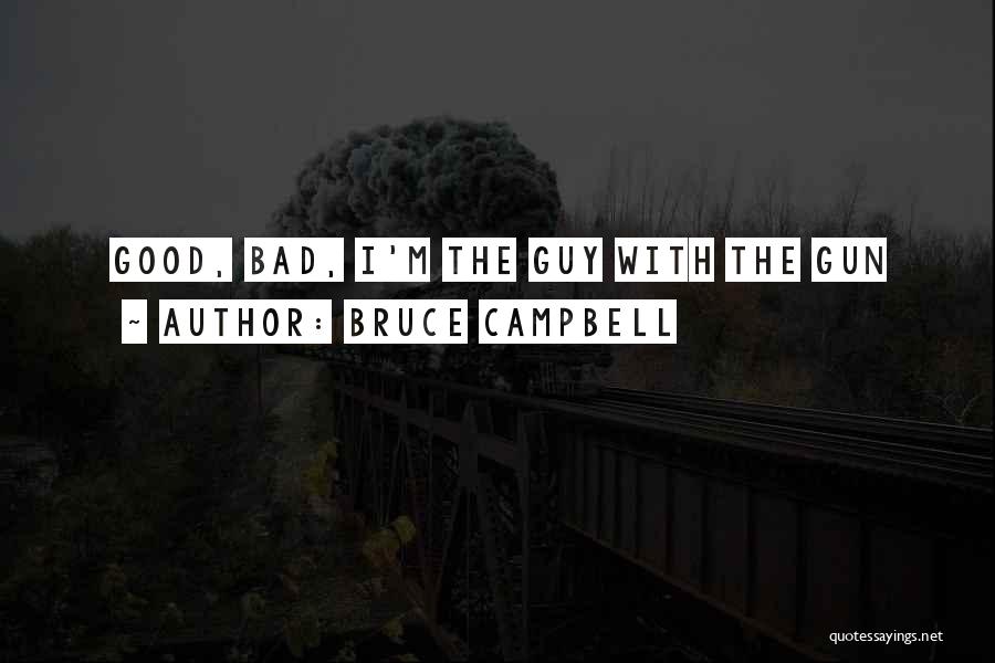 Bruce Campbell Quotes 1970156