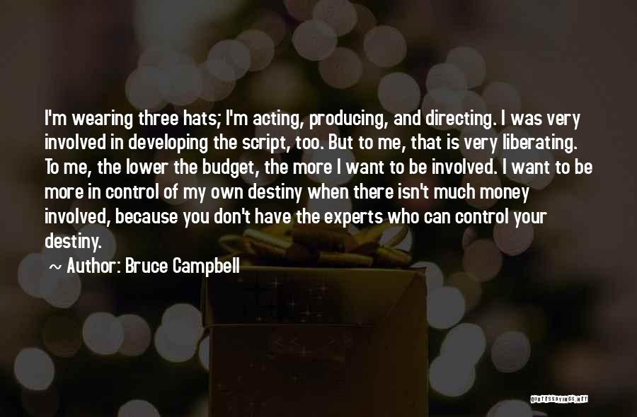 Bruce Campbell Quotes 417302