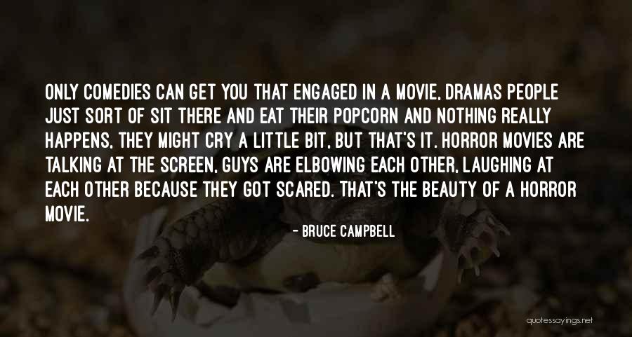 Bruce Campbell Quotes 441644