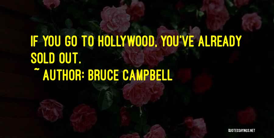 Bruce Campbell Quotes 884829