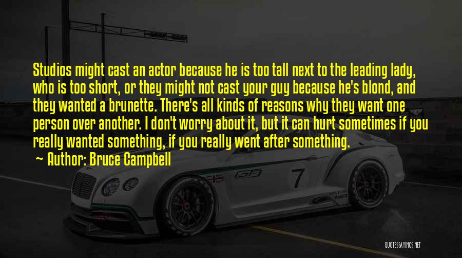 Bruce Campbell Quotes 913205