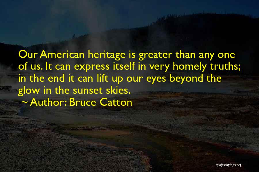 Bruce Catton Quotes 1413481