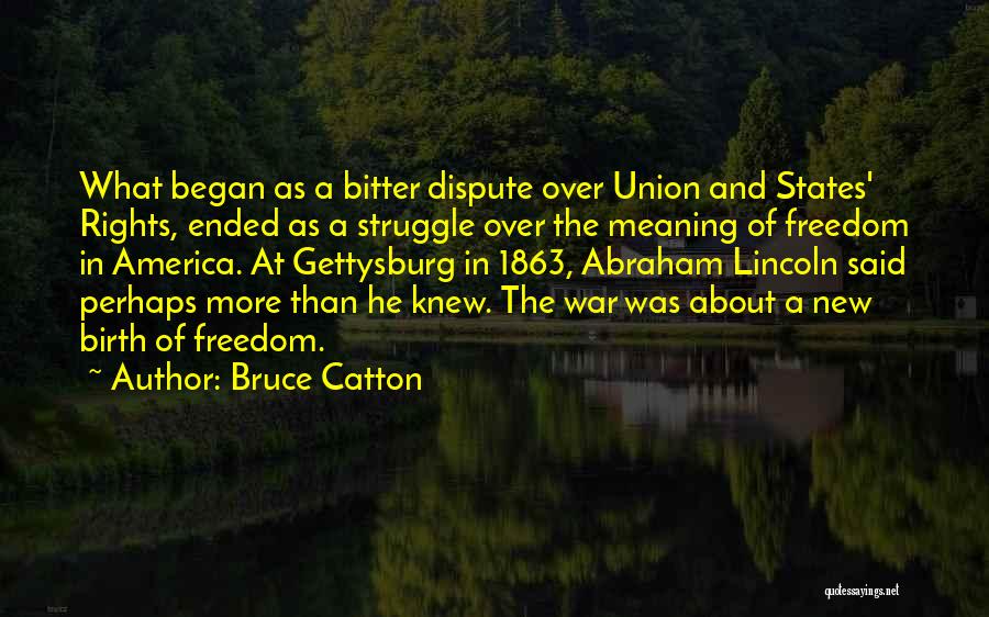 Bruce Catton Quotes 1422643