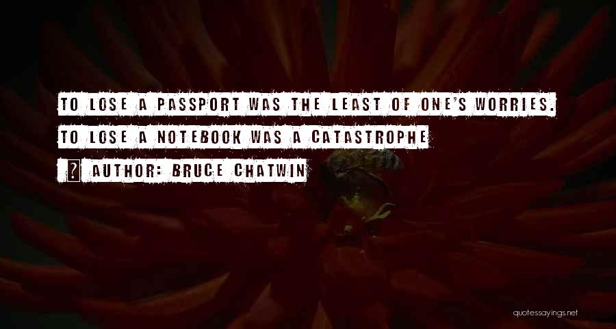 Bruce Chatwin Quotes 2116454