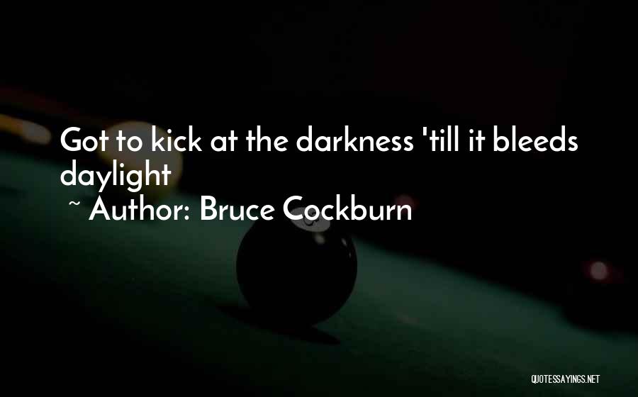 Bruce Cockburn Quotes 2011204