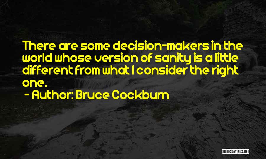 Bruce Cockburn Quotes 632555