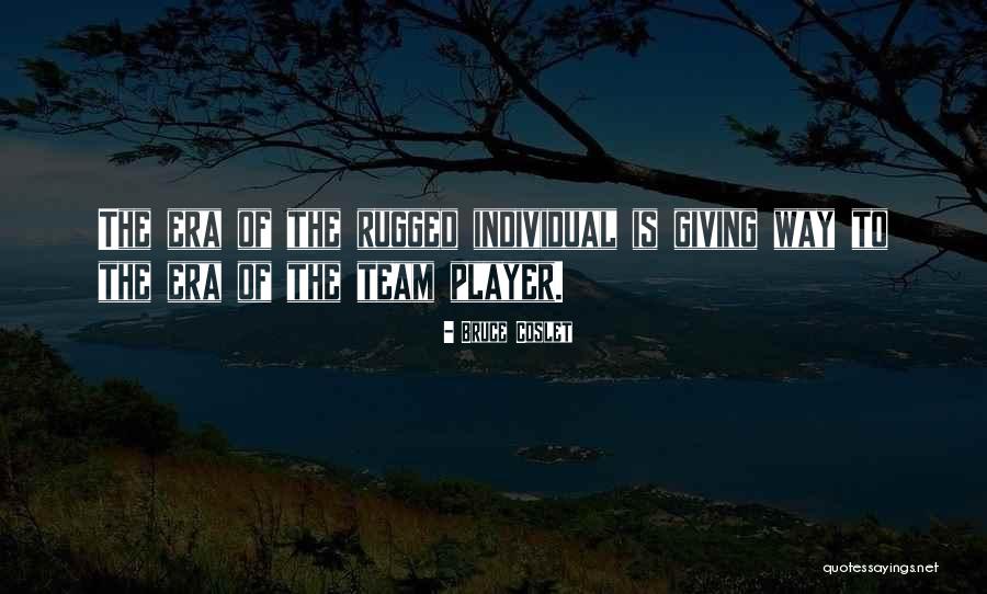 Bruce Coslet Quotes 425255