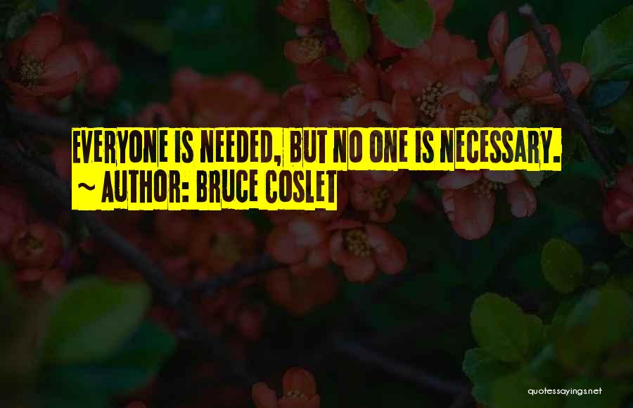 Bruce Coslet Quotes 743334