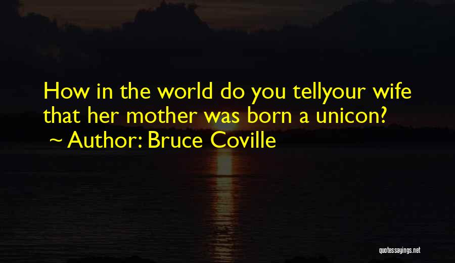 Bruce Coville Quotes 1373811