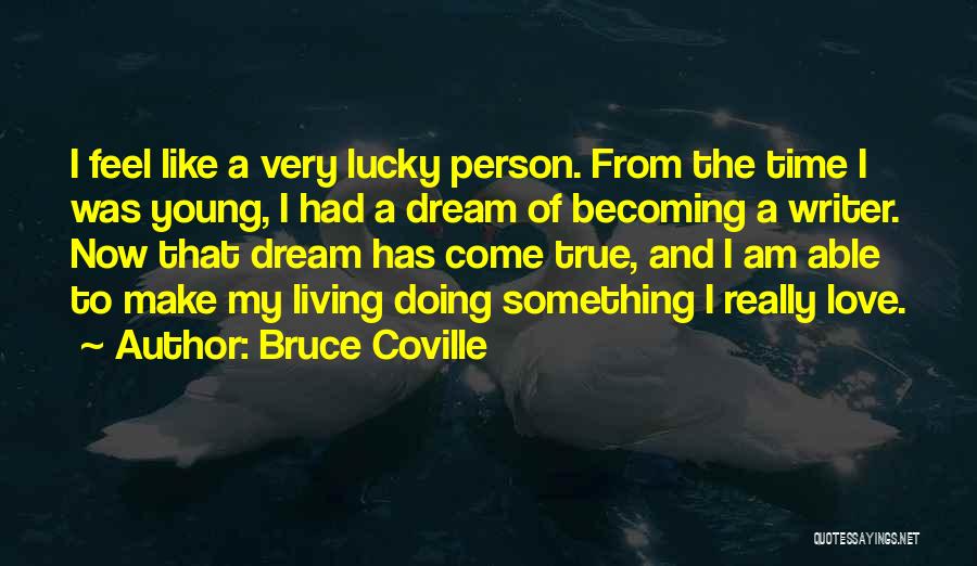 Bruce Coville Quotes 2039979