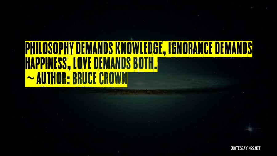 Bruce Crown Quotes 1890018