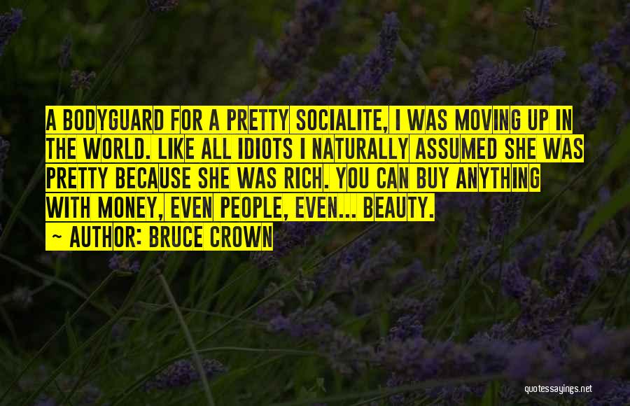 Bruce Crown Quotes 2084526
