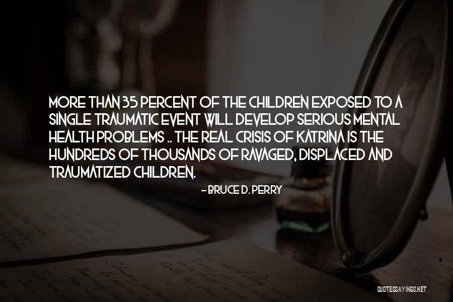 Bruce D. Perry Quotes 1188089 Bruce D. Perry Quotes 1188089
