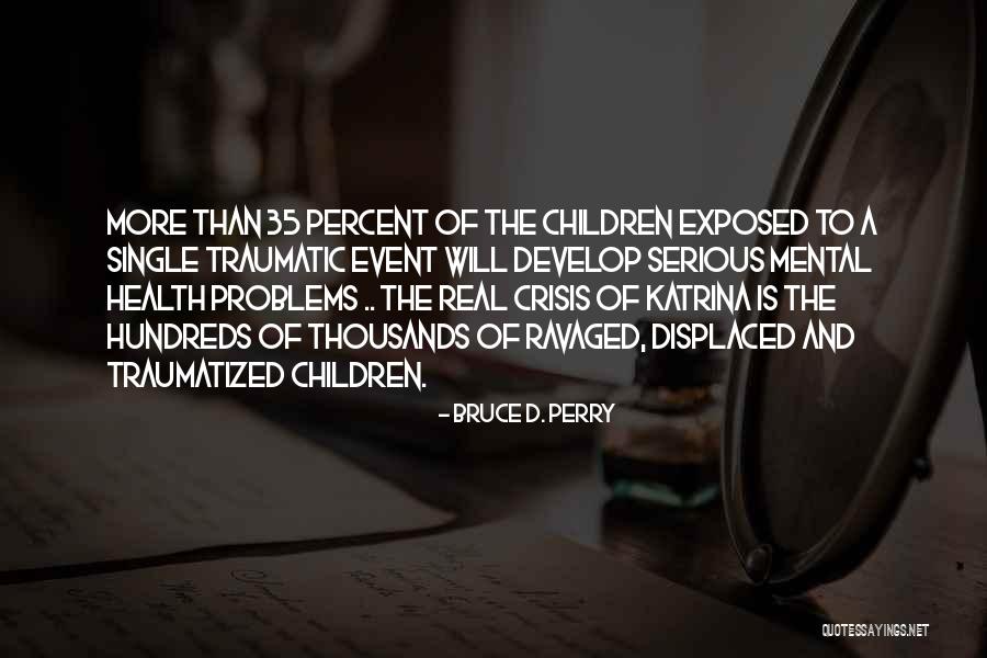 Bruce D. Perry Quotes 1188089