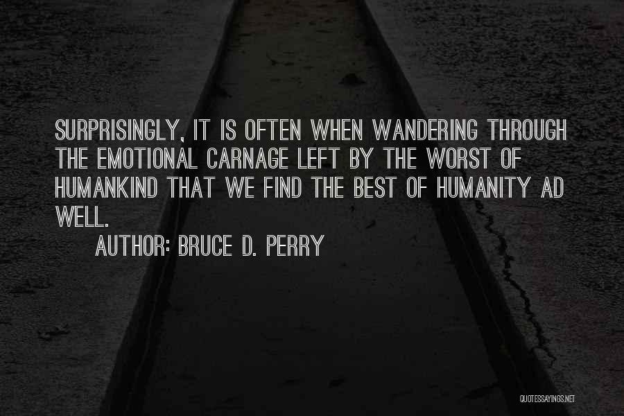 Bruce D. Perry Quotes 1314901 Bruce D. Perry Quotes 1314901
