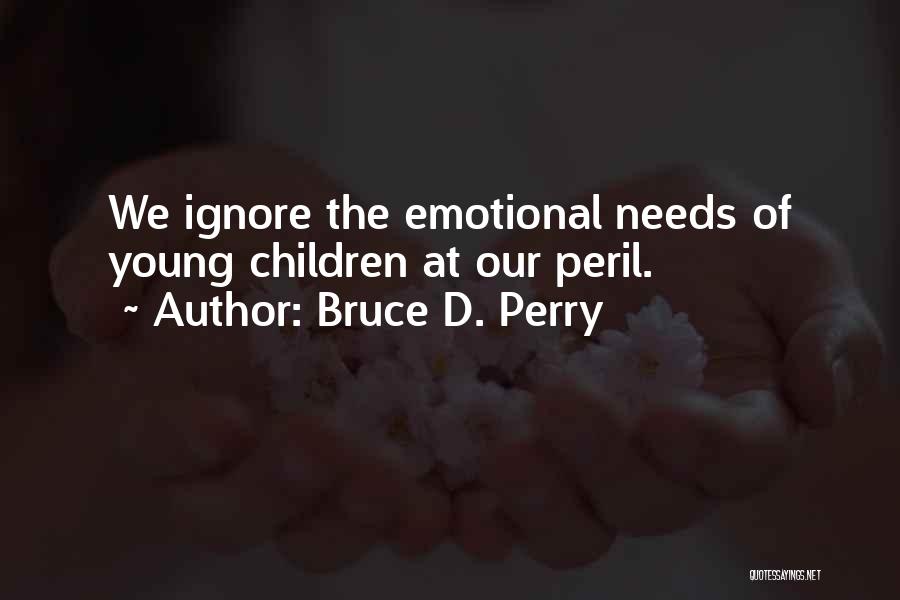 Bruce D. Perry Quotes 1340795