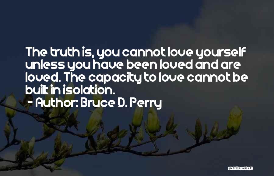 Bruce D. Perry Quotes 445495