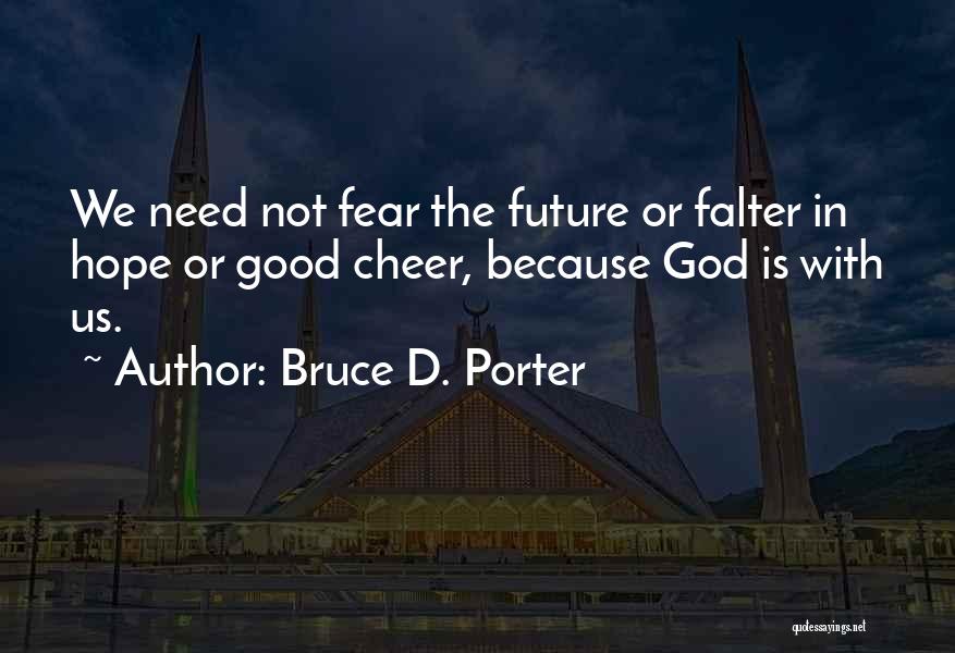 Bruce D. Porter Quotes 367272
