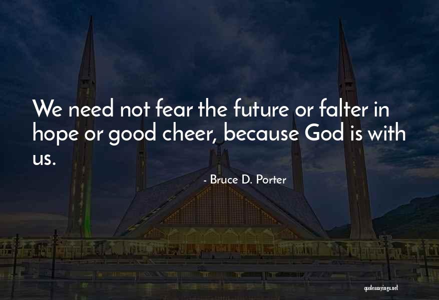 Bruce D. Porter Quotes 367272