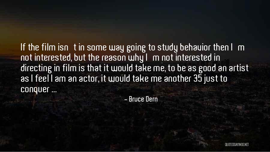 Bruce Dern Quotes 1160498