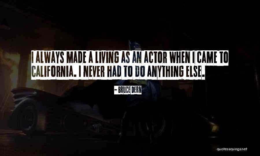 Bruce Dern Quotes 2083944 Bruce Dern Quotes 2083944