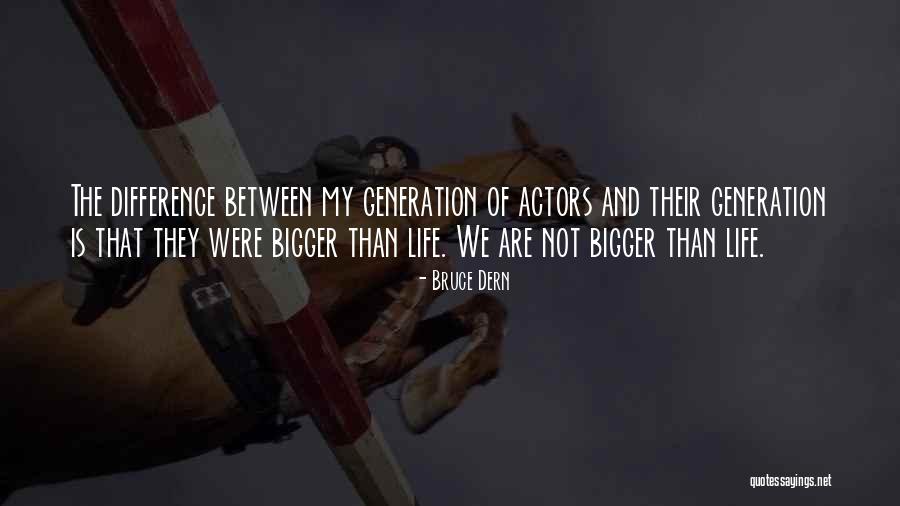Bruce Dern Quotes 2234524 Bruce Dern Quotes 2234524