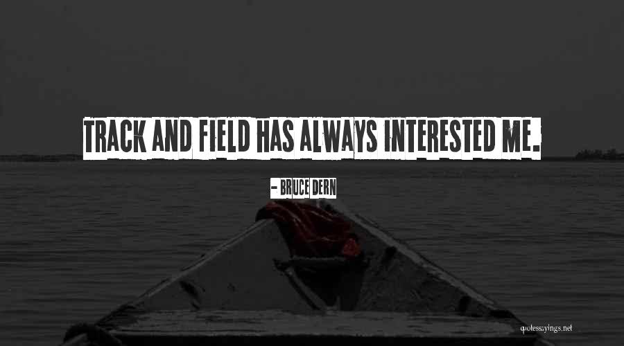 Bruce Dern Quotes 989660 Bruce Dern Quotes 989660