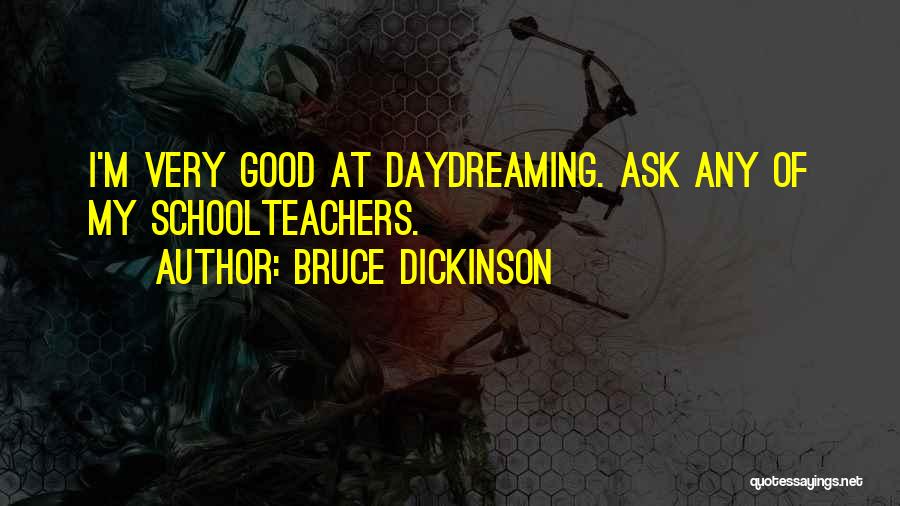 Bruce Dickinson Quotes 997328