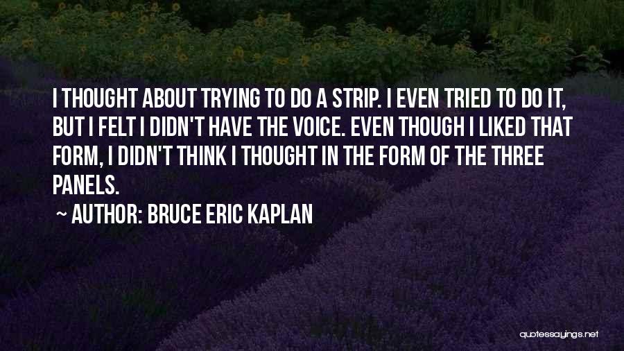 Bruce Eric Kaplan Quotes 1696618