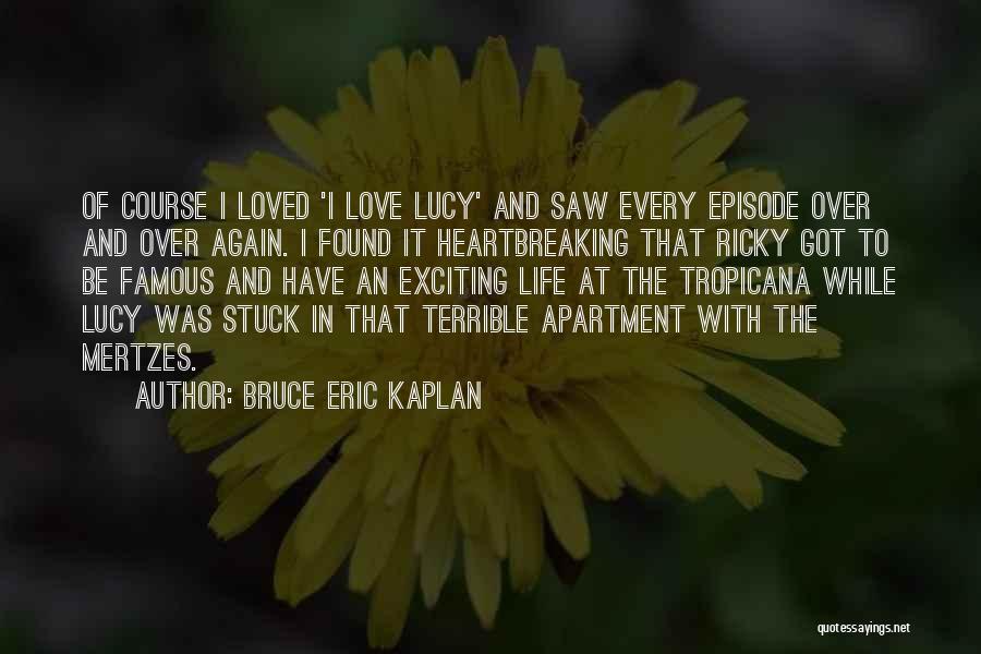 Bruce Eric Kaplan Quotes 1850772